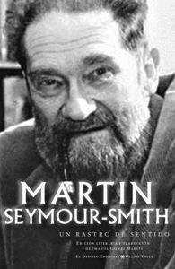 Un rastro de sentido : poemas escogidos, 1943-1993 - Fernández Rubio, Javier; Seymour-Smith, Martin