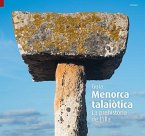 Menorca Talaiòtica : La prehistòria de l'illa