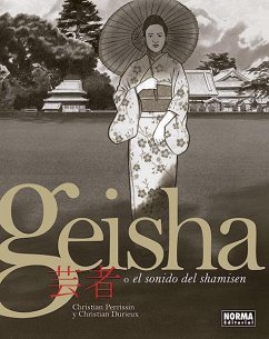 Geisha o El sonido del shamisen - Perrissin, Christian; Durieux, Christian
