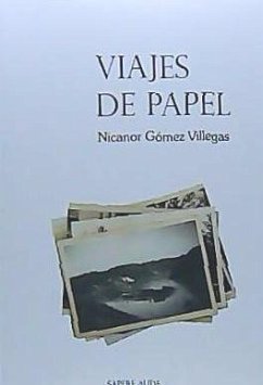 Viajes de papel - Gómez Villegas, Nicanor