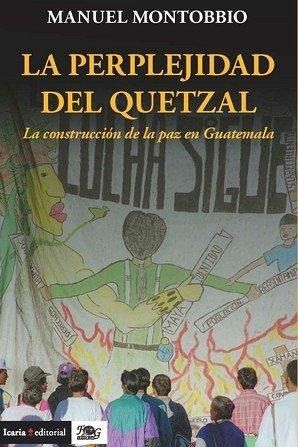 PERPLEJIDAD DEL QUETZAL, LA