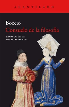 Consuelo de la filosofía - Boecio, Anicio Manlio Torcuato Severino; Gil Bera, Eduardo; Boecio