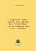 La categorización médica y lingüística de los trastornos específicos del lenguaje