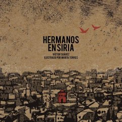 Hermanos en Siria - Suárez Ballesteros, Víctor