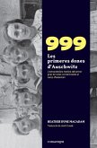 999. Les primeres dones d'Auschwitz : l'extraordinària història de les primeres noies condemnades al camp d'extermini