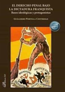 Cover El derecho penal bajo la dictadura franquista
