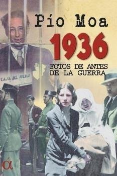 Cover 1936, fotos de antes de una guerra