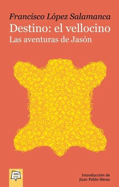 Cover Destino: el vellocino. Las aventuras de Jasón