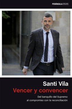 Cover Vencer y convencer : del banquillo del Supremo al compromiso con la reconciliación
