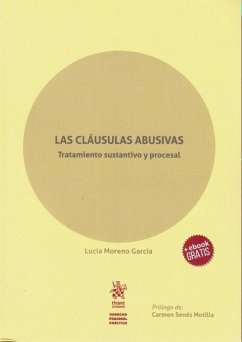 Las cláusulas abusivas : tratamiento sustantivo procesal - Moreno García, Lucía