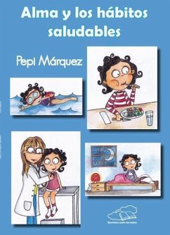 Alma y los hábitos saludables - Márquez Díaz, Josefa María