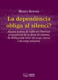 Cover La dependencia obliga al silenci?