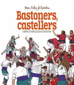 Castellers, bastoners i altres construccions humanes - Juanolo; Cordomí, Xavier