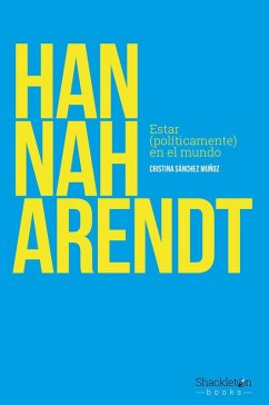 Cover Hannah Arendt : estar (políticamente) en el mundo