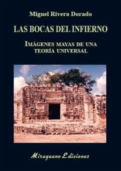 Cover Las bocas del infierno : imágenes mayas de una teoría universal