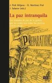 La paz intranquila