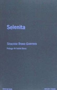 Selenita - Bravo Guerrero, Siracusa