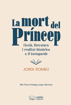 Cover La mort del príncep : Ficció, literatura i realitat històrica a Il Gattopardo
