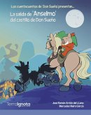 La salida de &quote;Anselmo&quote; del castillo de Don Sueño