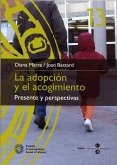 La adopción y el acogimiento. Presente y perspectivas : Jornadas celebradas en la Universidad de Barcelona, el 2 de octubre de 2004