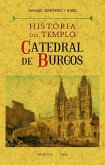 Historia del templo catedral de Burgos