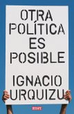 Otra política es posible Otra política es posible