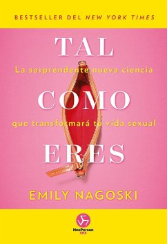 Tal Como Eres - Nagoski, Emily