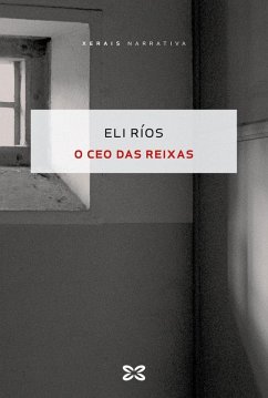 O ceo das reixas - Ríos, Eli O ceo das reixas - Ríos, Eli