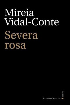 Severa rosa - Vidal-Conte, Mireia