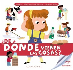 ¿De dónde vienen las cosas? - Larousse Editorial; Espinosa, Genie; De Mullenheim, Sophie