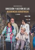 DIRECCIÓN Y GESTIÓN DE LAS RESIDENCIAS GERIATRICAS-2ª Ed DIRECCIÓN Y GESTIÓN DE LAS RESIDENCIAS GERIATRICAS-2ª Ed