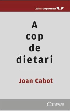 A cop de dietari A cop de dietari