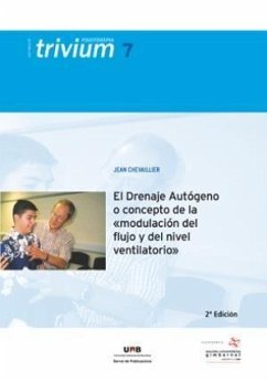 El drenaje autógeno o concepto de la modulación del flujo y del nivel ventilatorio - Chevalier, Jean