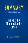 Summary: The Next Big Thing Is Really Small