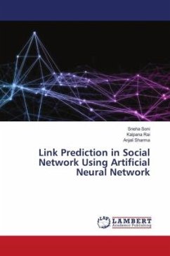 Link Prediction in Social Network Using Artificial Neural Network - Soni, Sneha;Rai, Kalpana;Sharma, Anjali