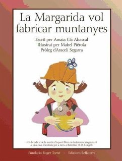 La margarida vol fabrica muntanyes - Cía, Amaia; Piérola, Mabel; Segarra Roca, Araceli