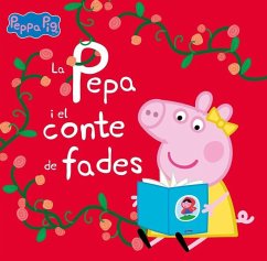 Cover La Pepa i el conte de fades (Un conte de La Porqueta Pepa)
