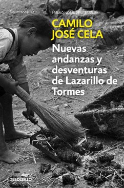 Nuevas andanzas y desventuras de Lazarillo de Tormes - Cela, Camilo José