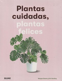 Plantas cuidadas, plantas felices - Doane, Morgan; Harding, Erin