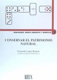 Conservar el patrimonio natural