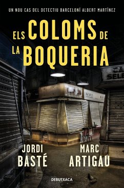 Els coloms de la Boqueria (Detectiu Albert Martínez 2)