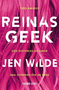 Reinas Geek - Wilde, Jen