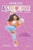 Astrolove 1. La voz del universo