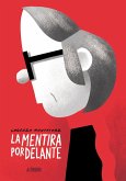 La mentira por delante La mentira por delante