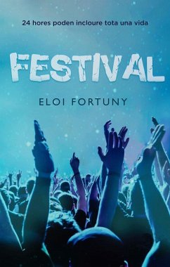 Festival : 24 hores poden ser tota una vida - Fortuny, Eloi