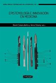 Epistemología e innovación en medicina Epistemología e innovación en medicina