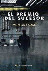 El premio del sucesor - Díaz Pardo, Felipe
