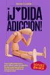 ¡J*dida adicción! - Bild 1