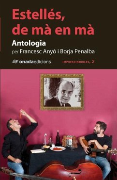 Estellés, de mà en mà : Antologia - Penalba Català, Borja; Año Ferrer, Francesc