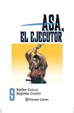 Asa el ejecutor 9 - Koike, Kazuo Asa el ejecutor 9 - Koike, Kazuo